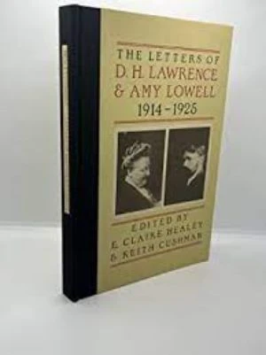 The letters of D.H. Lawrence & Amy Lowell, 1914-1925